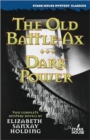 The Old Battle-Ax / Dark Power - Book