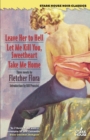 Leave Her to Hell / Let Me Kill You, Sweetheart / Take Me Home - Book
