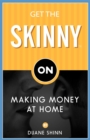 Get The Skinny On Making Money At Home - Book