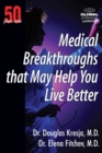 50 Plus One Medical Breakthroughs That May Help You Live Better - Book