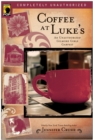 Coffee at Luke's : An Unauthorized Gilmore Girls Gabfest - Book