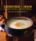 Cooking in Iran : Regional Recipes and Kitchen Secrets - Book
