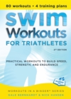 Swim Workouts for Triathletes : Practical Workouts to Build Speed, Strength, and Endurance - Book