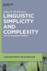 Linguistic Simplicity and Complexity : Why Do Languages Undress? - Book