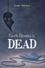 Devin Rhodes Is Dead - Book