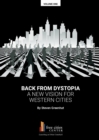 Back from Dystopia : A New Vision for Western Cities - Book