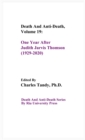 Death And Anti-Death, Volume 19 : One Year After Judith Jarvis Thomson (1929-2020) - Book