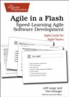 Agile in a Flash : Speed-Learning Agile Software Development - Book