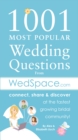 1001 Most Popular Asked Wedding Questions : from WedSpace.com - Book
