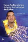 Human Machine Interface Design for Process Control Applications - Book