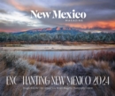 2024 Enchanting New Mexico Calendar : Images from the 22nd Annual New Mexico Magazine Photo Contest - Book