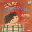 Sorry, I Forgot to Ask! Audio CD with Book : My Story About Asking for Permission and Making an Apology! - Book