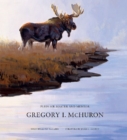 Gregory I. McHuron : Plein Air Master and Mentor - Book