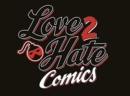Love 2 Hate: Comics : A Love 2 Hate Expansion - Book