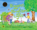 The Biggest & Brightest Light : The Magic of Helping Others - Book