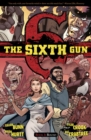 The Sixth Gun Volume 3: Bound - Book
