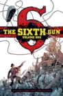 The Sixth Gun Deluxe Edition Volume 1 - Book