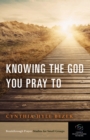 Knowing the God You Pray to - Book