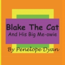 Blake The Cat---And His Big Me-Owie - Book