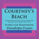 Courtney's Beach (Because There is Nothing Like The Feeling - Book