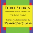 Three Strikes---Doesn't Really Mean You Are Out - Book