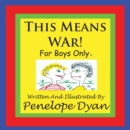 This Means War! For Boys Only - Book