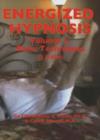 Energized Hypnosis DVD : Volume I: Basic Techniques - Book