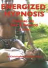 Energized Hypnosis DVD : Volume III: Sex & Beyond - Book