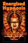 Energized Hypnosis : A Non-Book for Self-Change - Book