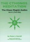 Chaos Magick Audios CD : Volume I: Cthonos Meditation - Book