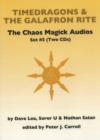 Chaos Magick Audios CD : Volume V: Timedragons & the Galafron Rite - Book