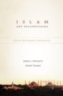 Islam & Peacebuilding : Gulen Movement Initiatives - Book