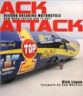 Ack Attack: the World's Fastest Motorcycle : Bonneville Hosts Rocky Robinson Aboard Mike Ackatiff's Streamliner - Book