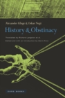 History and Obstinacy - Book