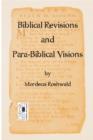 Biblical Revisions and Para-Biblical Visions - Book