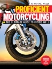 Proficient Motorcycling : The Ultimate Guide to Riding Well - eBook