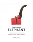 Nimble Elephant, : Agile Delivery of Data Models Using a Pattern-Based Approach - Book