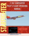 F-104 Starfighter Pilot's Flight Operating Instructions - Book