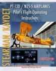 PT-13D / N2S-5 Airplanes Pilot's Flight Operating Instructions - Book