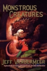 Monstrous Creatures : Explorations of Fantasy Through Essays, Articles and Reviews - Book