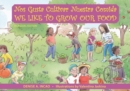 Nos Gusta Cultivar Nuestros Alimentos / We Like to Grow Our Food : Bilingual Edition - Book