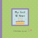 My First 18 Years : A Birthday Journal - Book