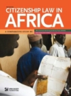 Citizenship Law in Africa. a Comparative Study - Book