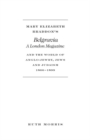 Mary Elizabeth Braddon's Belgravia : A London Magazine and the World of Anglo-Jewry, Jews and Judaism, 1866-1899 - Book