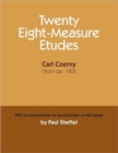 Twenty Eight-Measure Etudes [Of] Carl Czerny : With Accompaniments for Second Piano or MIDI Player - Book