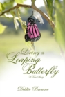Loving a Leaping Butterfly : A True Story of a Daugher with Turner Syndrome - Book