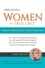 Edie Hand's Women of True Grit : Passion - Perserverance- Positive Projection - Book