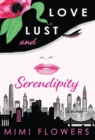 Love Lust and Serendipity - Book