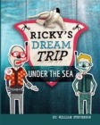 Ricky's Dream Trip Under the Sea - eBook