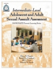 Intermediate-Level Adolescent and Adult Sexual Assault Assessment : SANE/SAFE Forensic Workbook Series - Book
